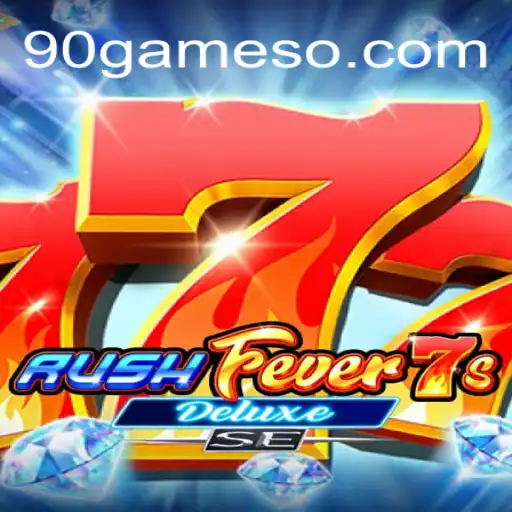 Descubra o Fascinante Mundo de RushFever7sDeluxeSE e as Emoções de 90Game